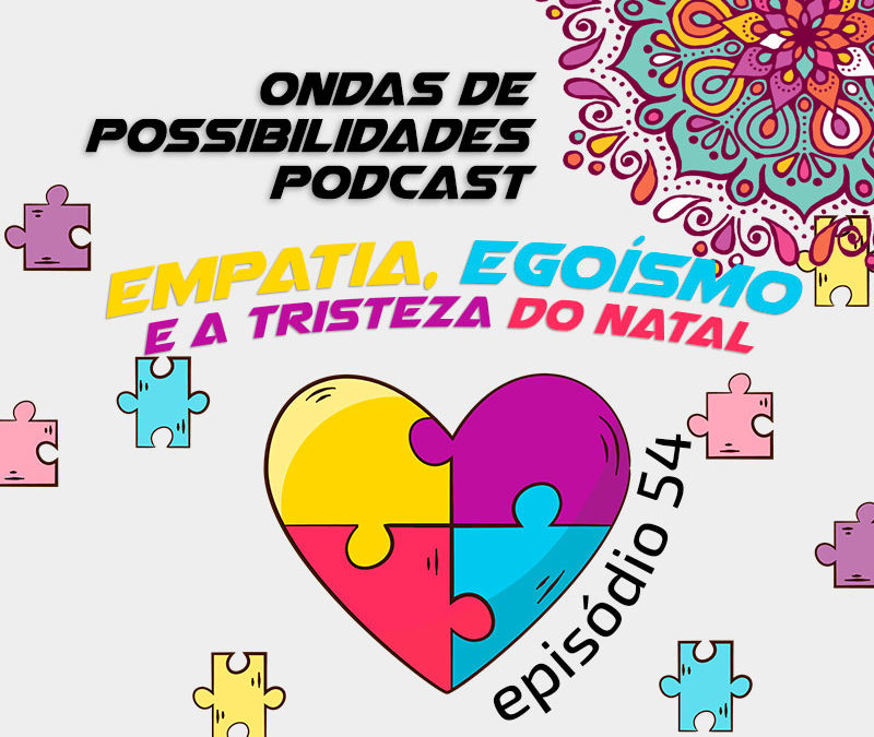 Ondas de Possibilidades Podcast – Episódio 54