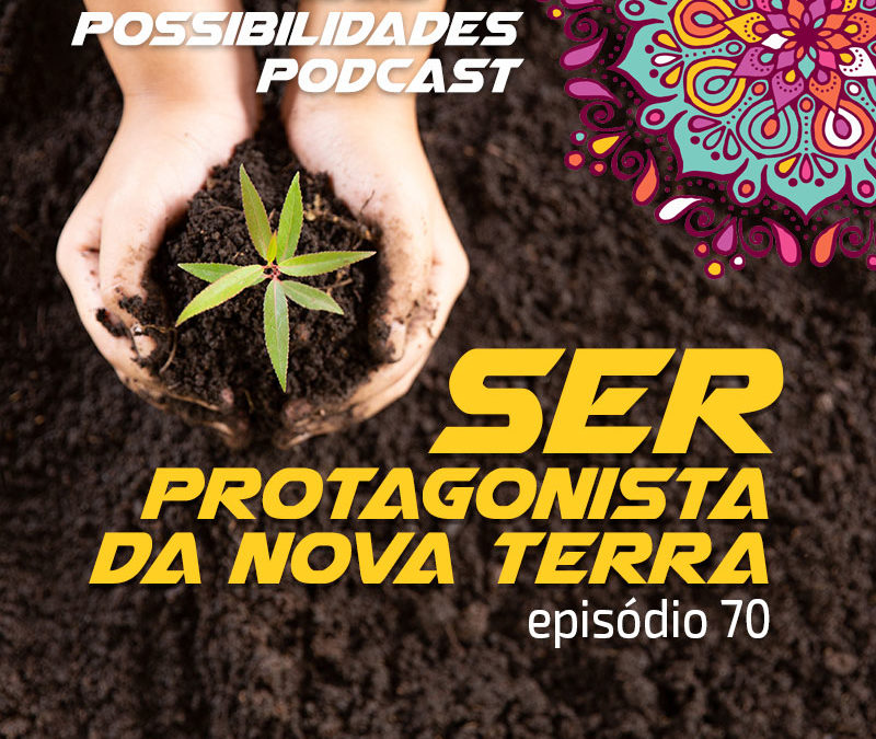 Ondas de Possibilidades Podcast – Episódio 70