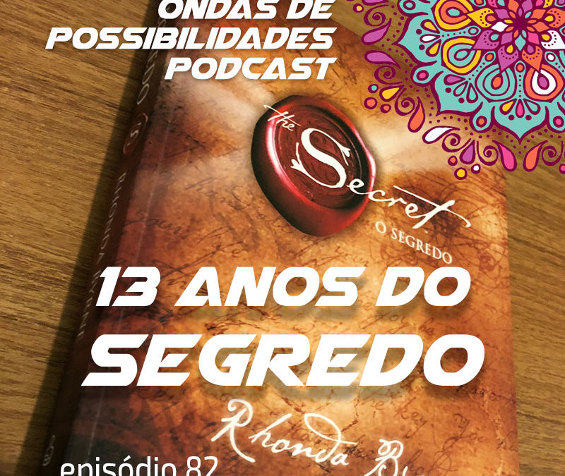 Ondas de Possibilidades Podcast – Episódio 82