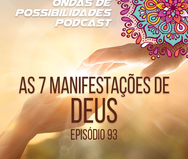 Ondas de Possibilidades Podcast – Episódio 93