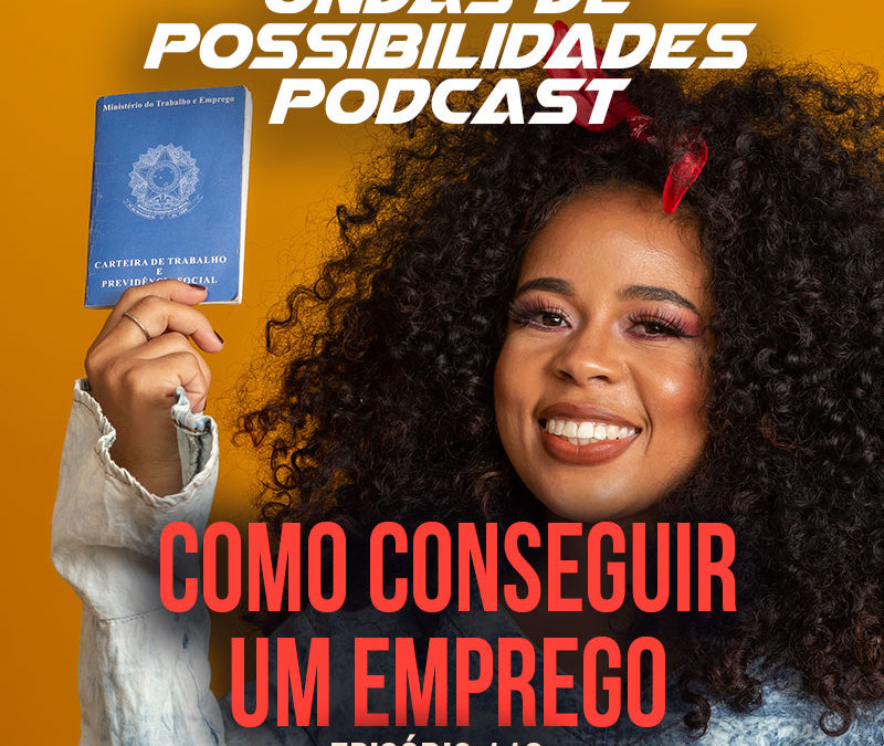 Ondas de Possibilidades Podcast – Episódio 112