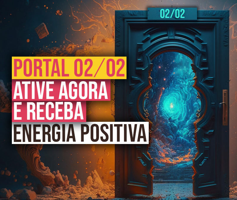 02/02: Decifrando o Mistério do Portal Energético